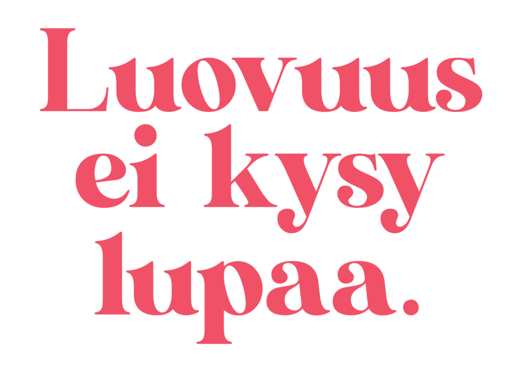 Kuvassa isolla punaisella teksillä iskulause "luovuus ei kysy lupaa".